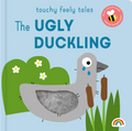 Touchy Feely The Ugly Duckling Book