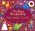 The Story Orchestra - Magic Flute (Hard Back)